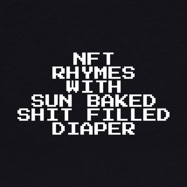 NFT rhymes with diaper by CrazyCreature